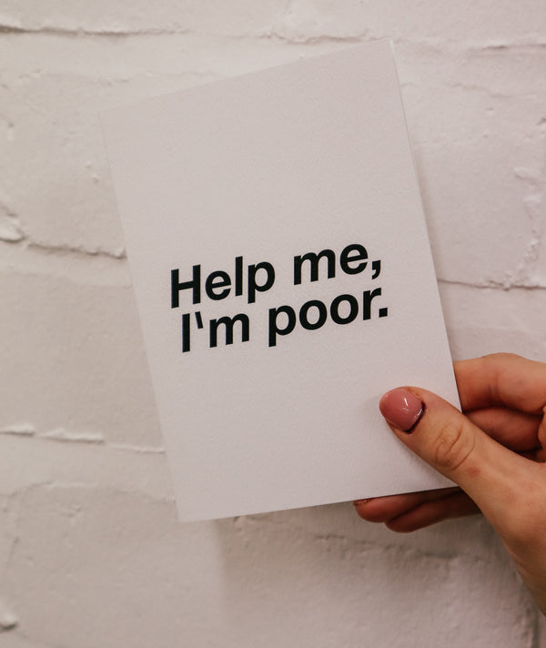 HELP ME I'M POOR BLANK BRIDESMAID GREETINGS CARD 